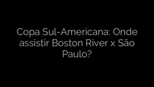 ​Copa Sul-Americana: Onde assistir Boston River x São Paulo? 